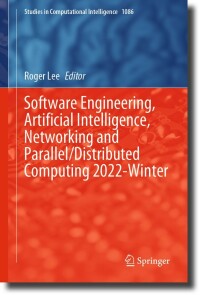 Cover image: Software Engineering, Artificial Intelligence, Networking and Parallel/Distributed Computing 2022-Winter 9783031261343