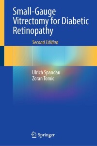 Cover image: Small-Gauge Vitrectomy for Diabetic Retinopathy 2nd edition 9783031262036