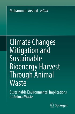 Imagen de portada: Climate Changes Mitigation and Sustainable Bioenergy Harvest Through Animal Waste 9783031262234
