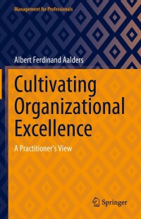 Cover image: Cultivating Organizational Excellence 9783031262883