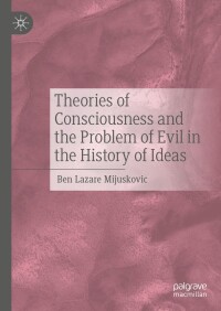 Imagen de portada: Theories of Consciousness and the Problem of Evil in the History of Ideas 9783031264047