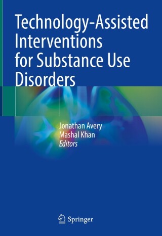 Omslagafbeelding: Technology-Assisted Interventions for Substance Use Disorders 9783031264443