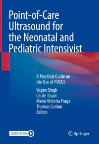 Imagen de portada: Point-of-Care Ultrasound for the Neonatal and Pediatric Intensivist 9783031265372