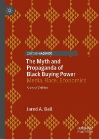 Imagen de portada: The Myth and Propaganda of Black Buying Power 2nd edition 9783031265488