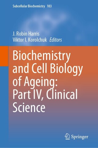 Cover image: Biochemistry and Cell Biology of Ageing: Part IV, Clinical Science 9783031265754