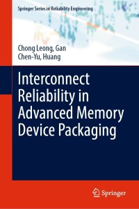 Cover image: Interconnect Reliability in Advanced Memory Device Packaging 9783031267079