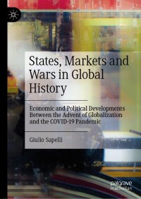 Immagine di copertina: States, Markets and Wars in Global History 9783031267154