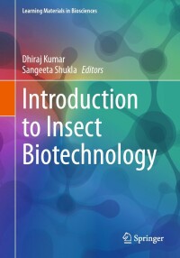 Cover image: Introduction to Insect Biotechnology 9783031267758