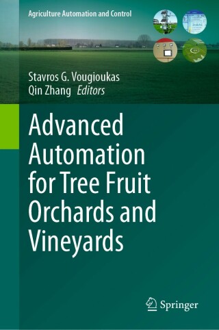 表紙画像: Advanced Automation for Tree Fruit Orchards and Vineyards 9783031269400