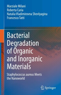 Immagine di copertina: Bacterial Degradation of Organic and Inorganic Materials 9783031269486