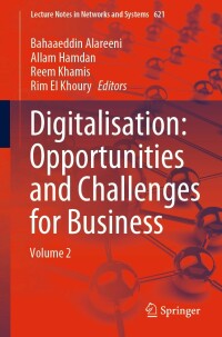 Cover image: Digitalisation: Opportunities and Challenges for Business 9783031269554