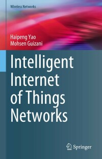Titelbild: Intelligent Internet of Things Networks 9783031269868