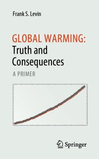 Cover image: Global Warming: Truth and Consequences 9783031270222