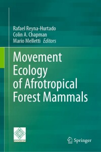 Cover image: Movement Ecology of Afrotropical Forest Mammals 9783031270291