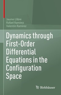 Cover image: Dynamics through First-Order Differential Equations in the Configuration Space 9783031270949