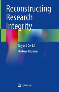 Cover image: Reconstructing Research Integrity 9783031271106