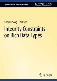 Cover image: Integrity Constraints on Rich Data Types 9783031271762