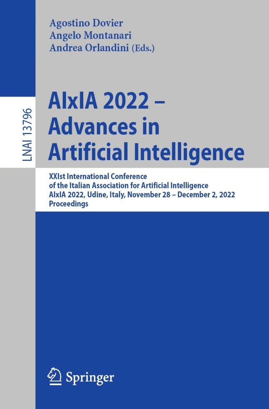 AIxIA 2022 – Advances in Artificial Intelligence XXIst International Conference of the Italian Association for Artificial Intelligence, AIxIA 2022, Udine, Italy, November 28 – December 2, 2022, Proceedings