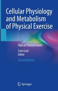 Immagine di copertina: Cellular Physiology and Metabolism of Physical Exercise 2nd edition 9783031271915