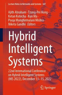 Cover image: Hybrid Intelligent Systems 9783031274084