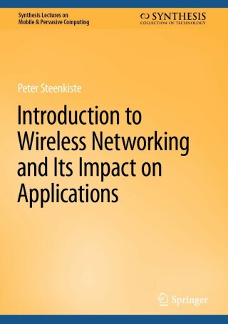 Cover image: Introduction to Wireless Networking and Its Impact on Applications 9783031274657