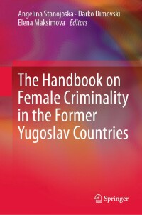 Omslagafbeelding: The Handbook on Female Criminality in the Former Yugoslav Countries 9783031276279