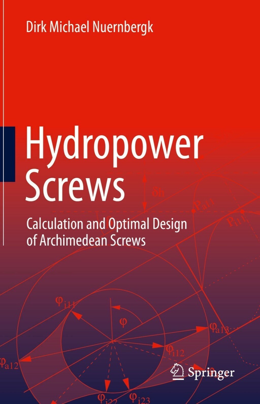 Hydropower Screws Calculation and Optimal Design of Archimedean Screws