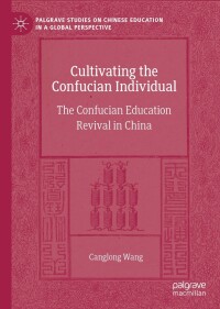 Imagen de portada: Cultivating the Confucian Individual 9783031276682