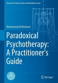 Imagen de portada: Paradoxical Psychotherapy: A Practitioner’s Guide 9783031277160