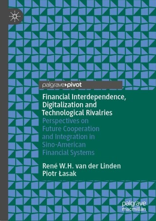 Immagine di copertina: Financial Interdependence, Digitalization and Technological Rivalries 9783031278440