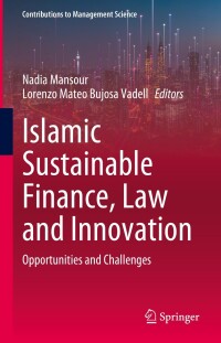 Cover image: Islamic Sustainable Finance, Law and Innovation 9783031278594