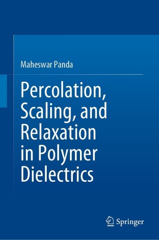 Cover image: Percolation, Scaling, and Relaxation in Polymer Dielectrics 9783031279409