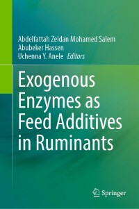Titelbild: Exogenous Enzymes as Feed Additives in Ruminants 9783031279928
