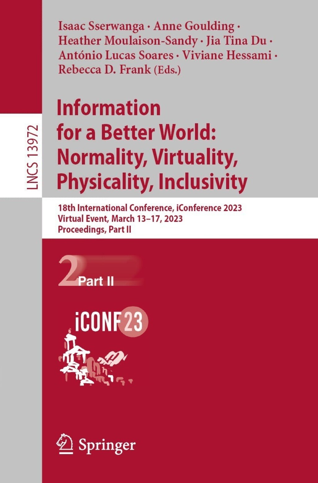 Information for a Better World: Normality, Virtuality, Physicality, Inclusivity 18th International Conference, iConference 2023, Virtual Event, March 13–17, 2023, Proceedings, Part II