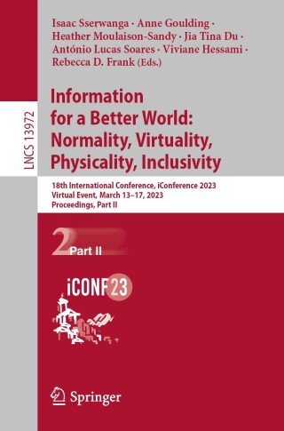 Cover image: Information for a Better World: Normality, Virtuality, Physicality, Inclusivity 9783031280313
