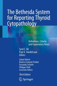 Imagen de portada: The Bethesda System for Reporting Thyroid Cytopathology 3rd edition 9783031280450