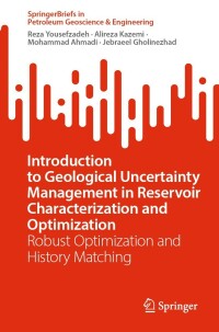Imagen de portada: Introduction to Geological Uncertainty Management in Reservoir Characterization and Optimization 9783031280788