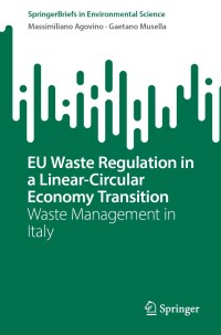 Cover image: EU Waste Regulation in a Linear-Circular Economy Transition 9783031281020