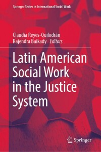 Cover image: Latin American Social Work in the Justice System 9783031282201