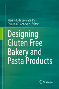 صورة الغلاف: Designing Gluten Free Bakery and Pasta Products 9783031283437