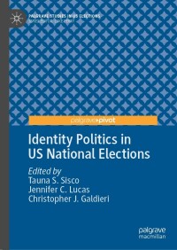 表紙画像: Identity Politics in US National Elections 9783031283833