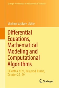 表紙画像: Differential Equations, Mathematical Modeling and Computational Algorithms 9783031285042