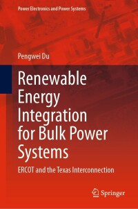 Cover image: Renewable Energy Integration for Bulk Power Systems 9783031286384