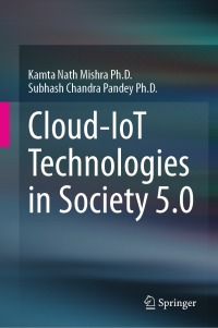 Omslagafbeelding: Cloud-IoT Technologies in Society 5.0 9783031287107