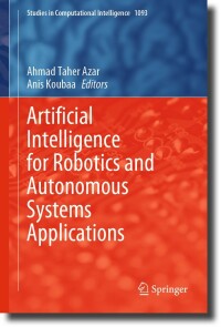 Cover image: Artificial Intelligence for Robotics and Autonomous Systems Applications 9783031287145