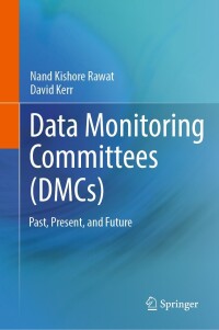 Cover image: Data Monitoring Committees (DMCs) 9783031287596