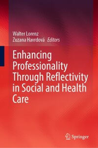 Imagen de portada: Enhancing Professionality Through Reflectivity in Social and Health Care 9783031288005