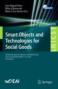 表紙画像: Smart Objects and Technologies for Social Goods 9783031288128