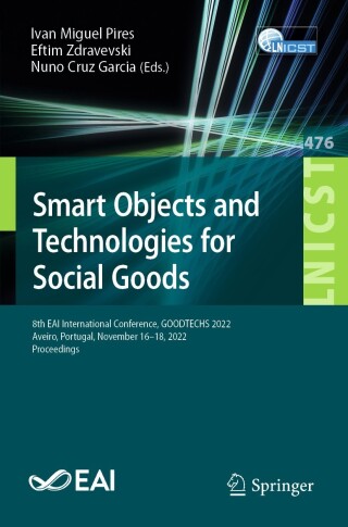 Cover image: Smart Objects and Technologies for Social Goods 9783031288128
