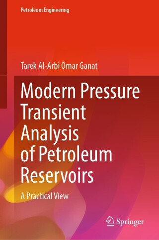 Cover image: Modern Pressure Transient Analysis of Petroleum Reservoirs 9783031288883
